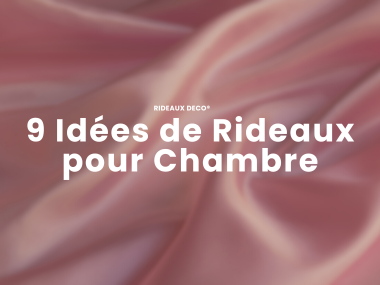 9 Idées de Rideaux pour Chambre Rideaux Deco