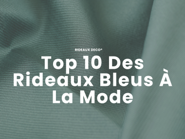 Top 10 Des Rideaux Bleus À La Mode Rideaux Deco