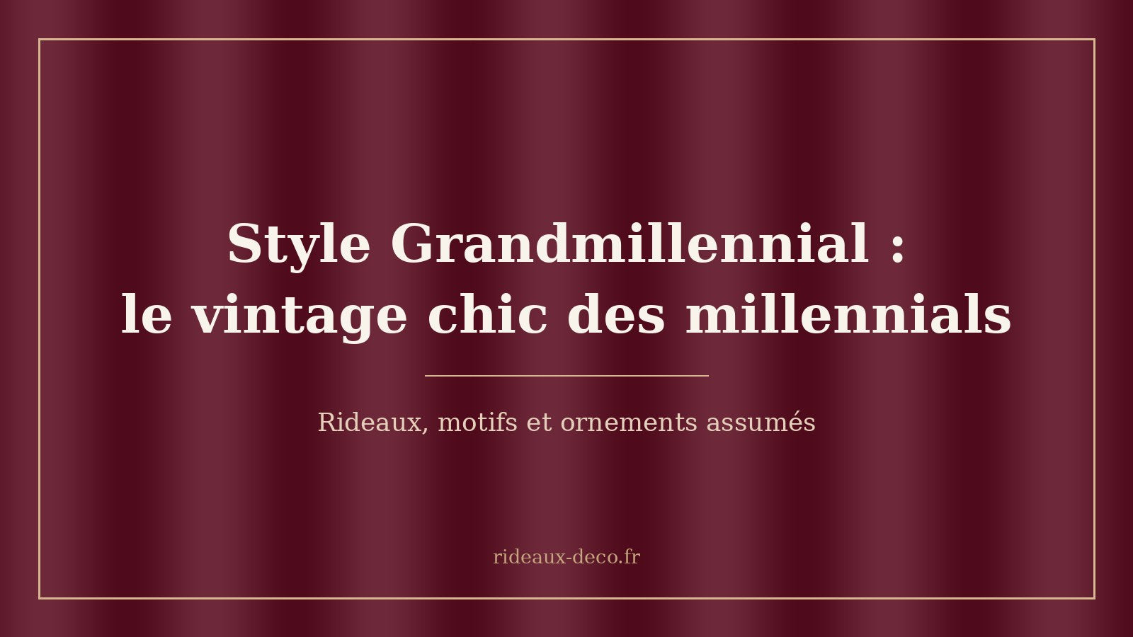 Style Grandmillennial : le vintage chic des millennials