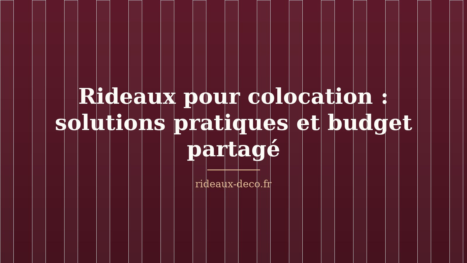 Rideaux pour colocation : solutions pratiques et budget partagé